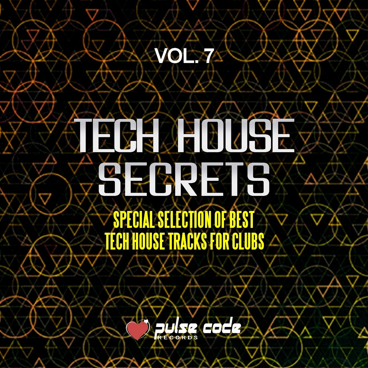 Tech House Secrets, Vol. 7 (Special Selection of Best Tech House Tracks for Clubs)