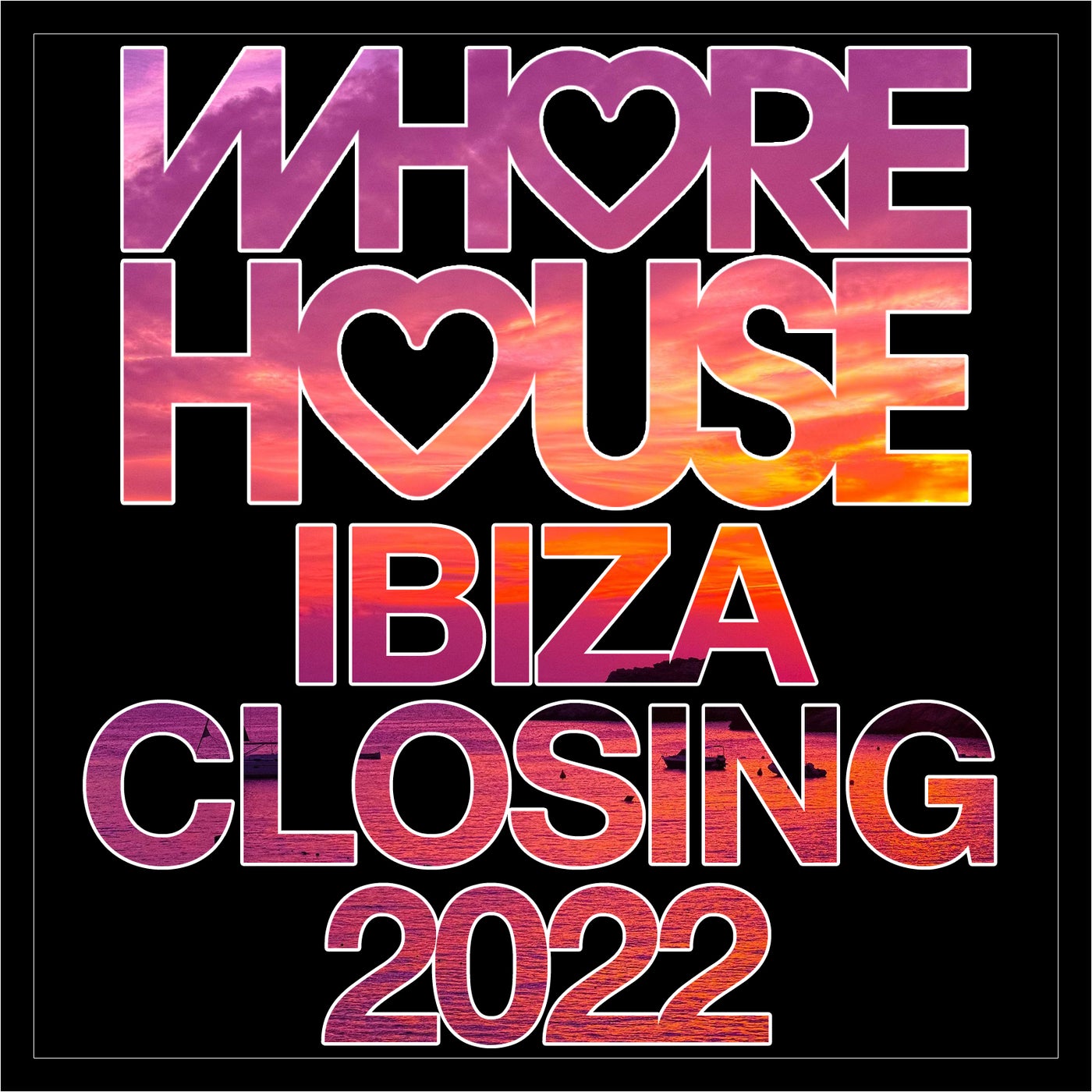 Whore House Ibiza Closing