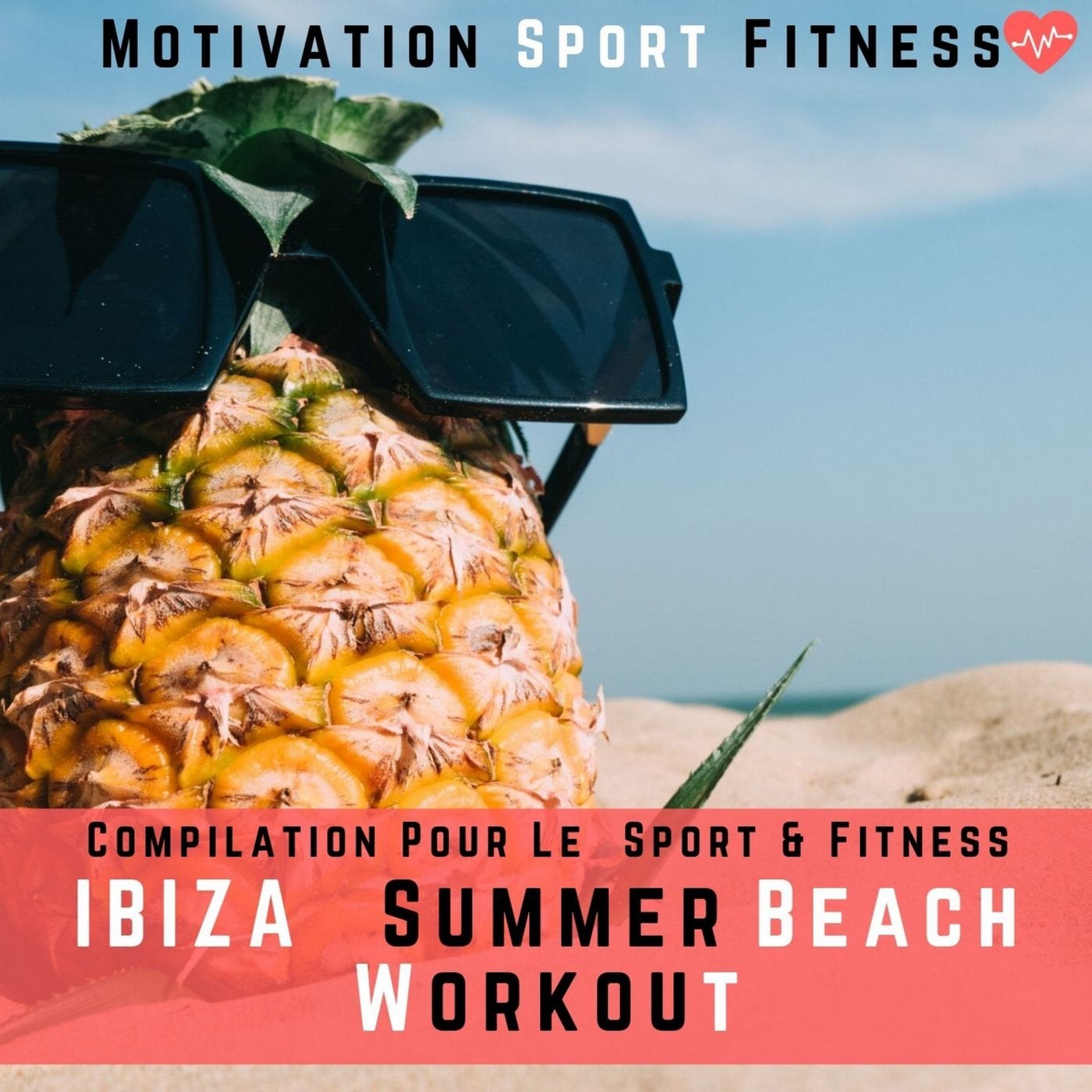 Ibiza Summer Beach Workout (Compilation Pour Le Sport & Fitness)