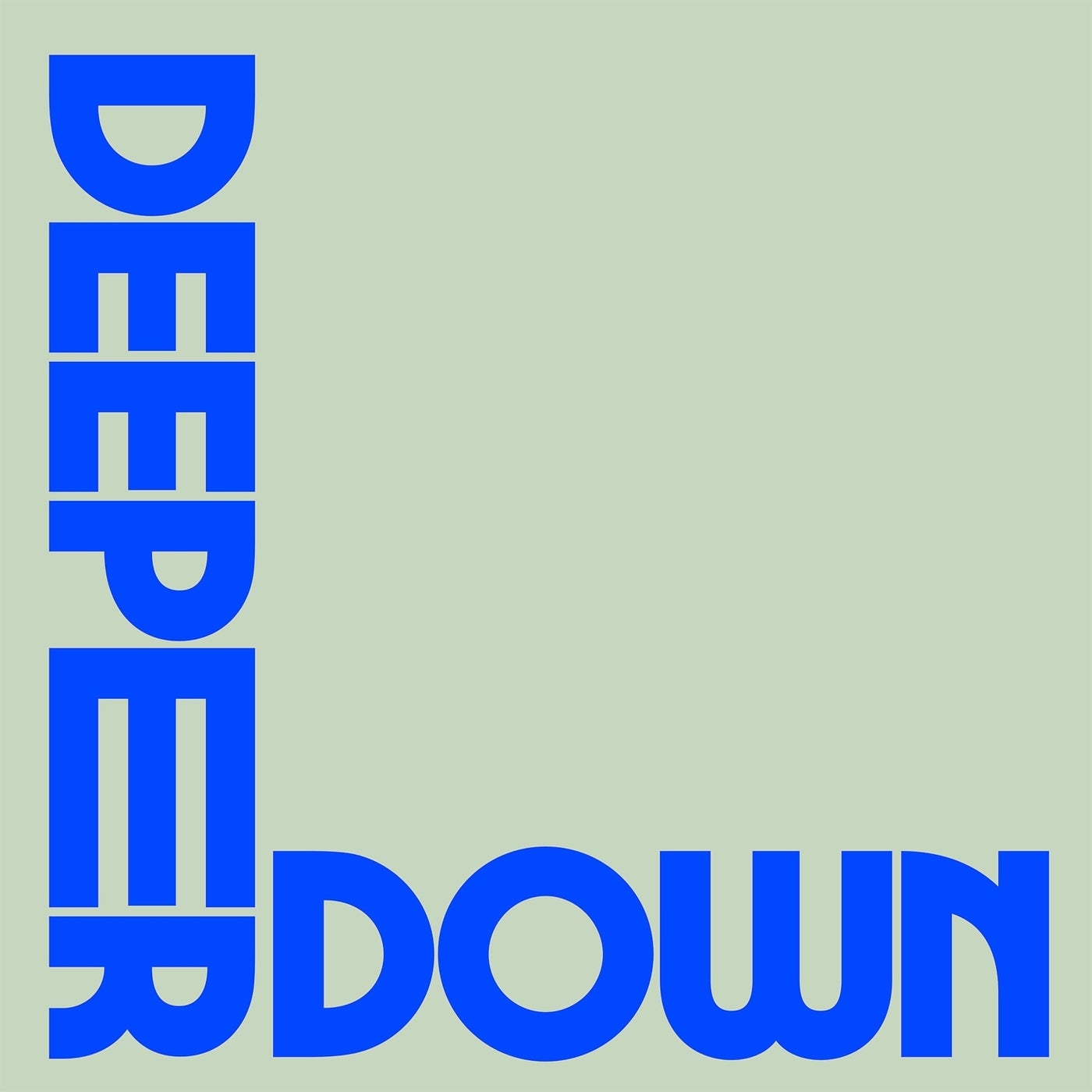 Deeper Down