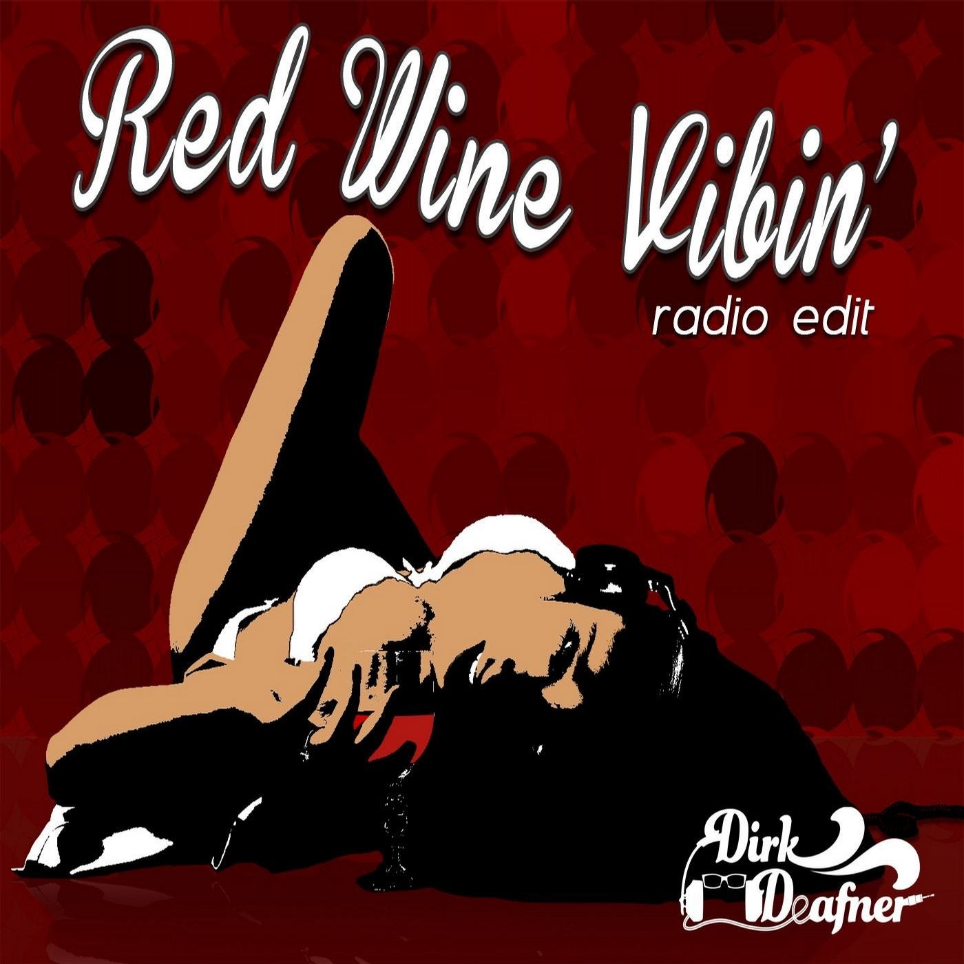 Red Wine Vibin' (Radio Edit)