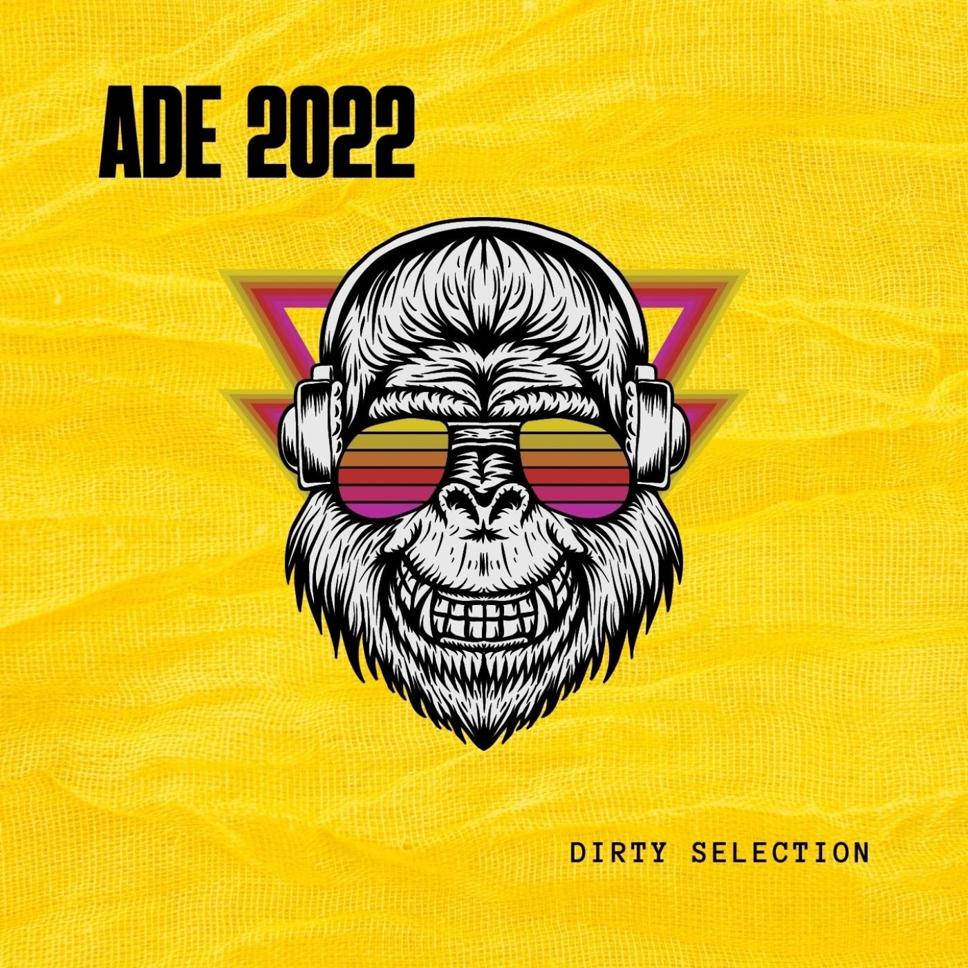 ADE 2022 Dirty Selection