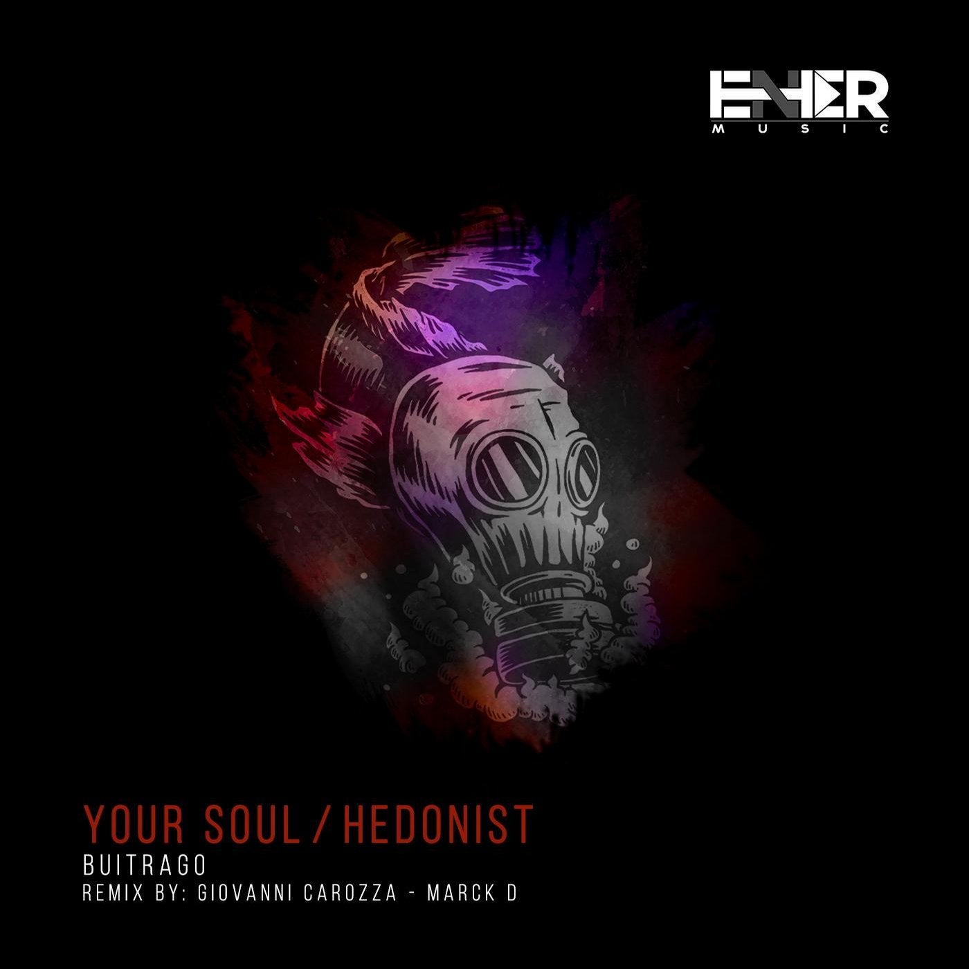 Your Soul / Hedonist