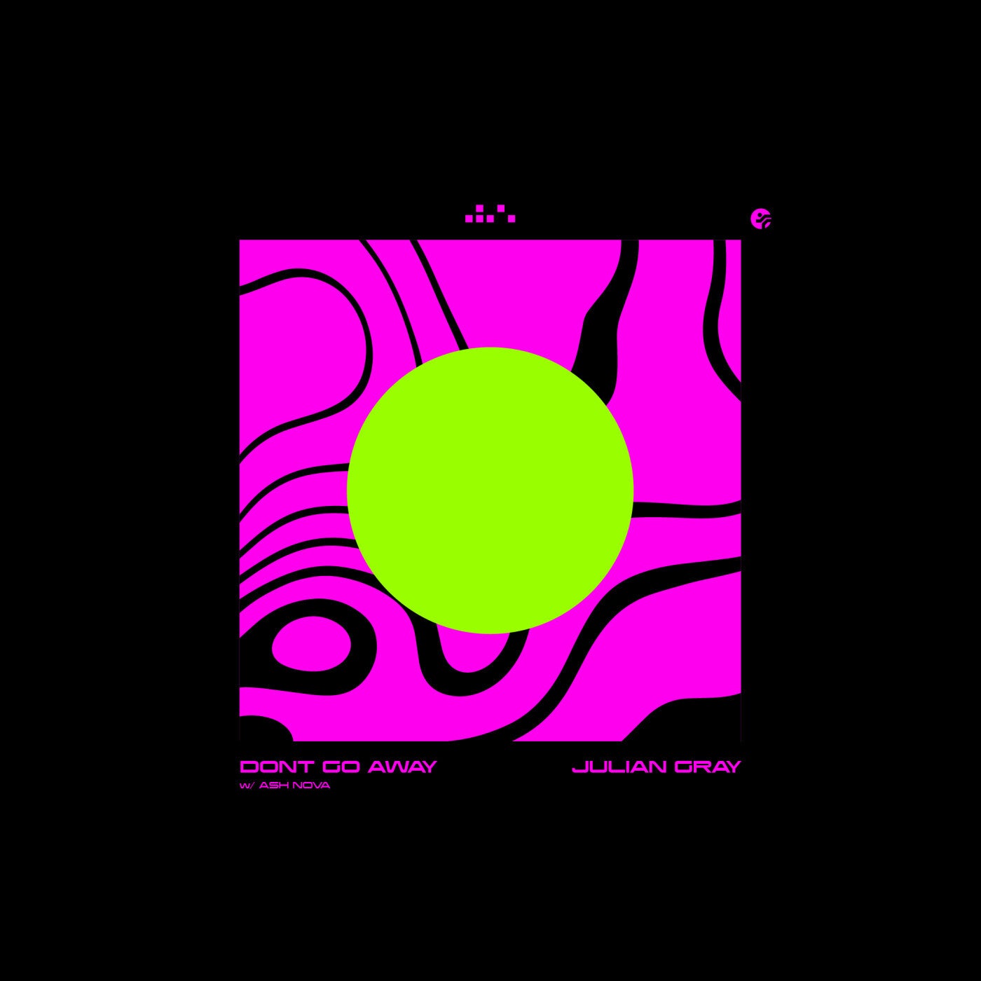 Don't Go Away (Porth Nole Remix)