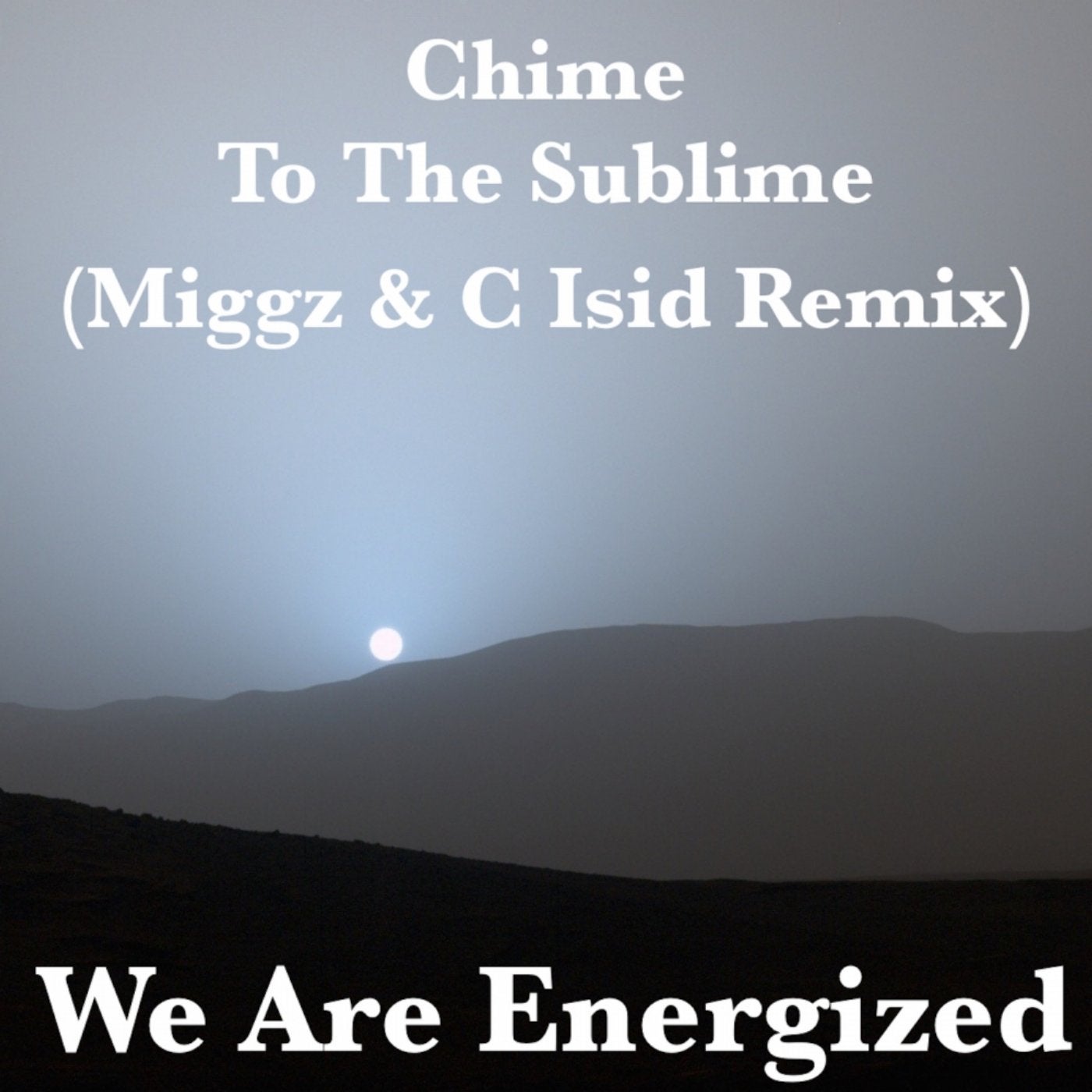 Chime To The Sublime (Miggz & C Isid Remix)