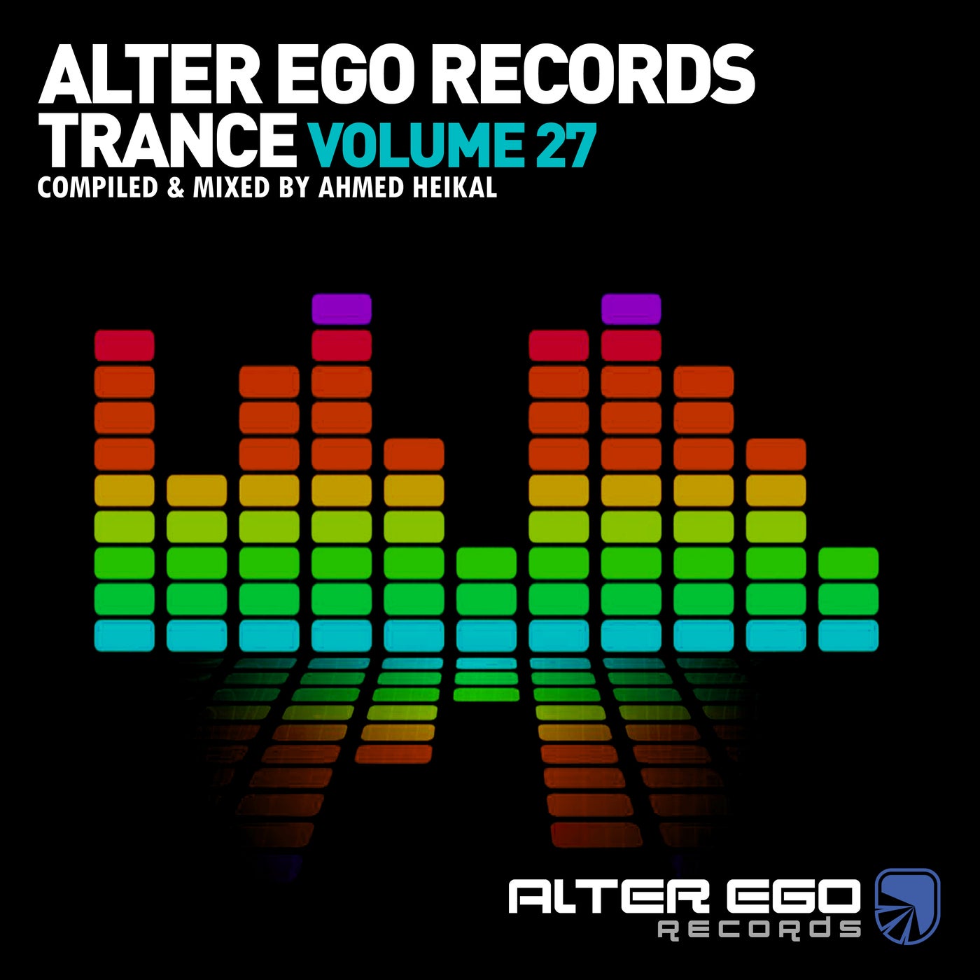 Alter Ego Trance, Vol. 27: Mixed By Ahmed Heikal