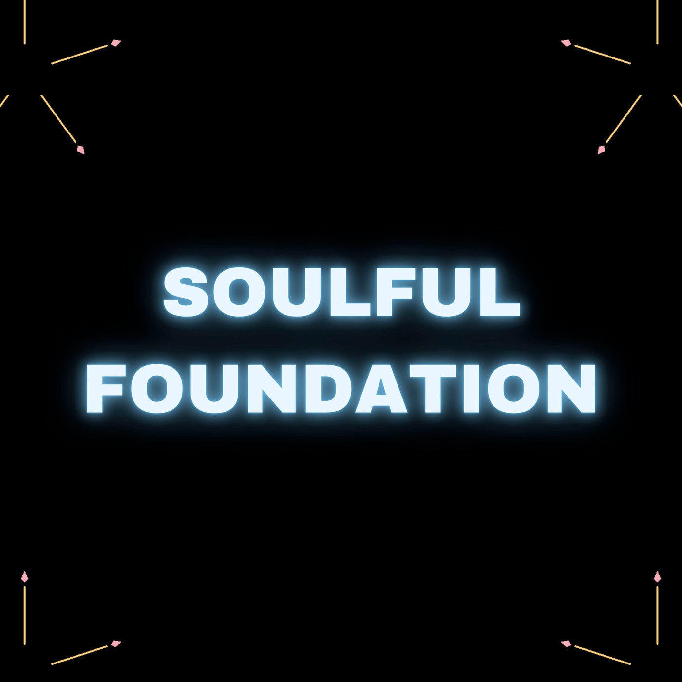 Soulful Foundation