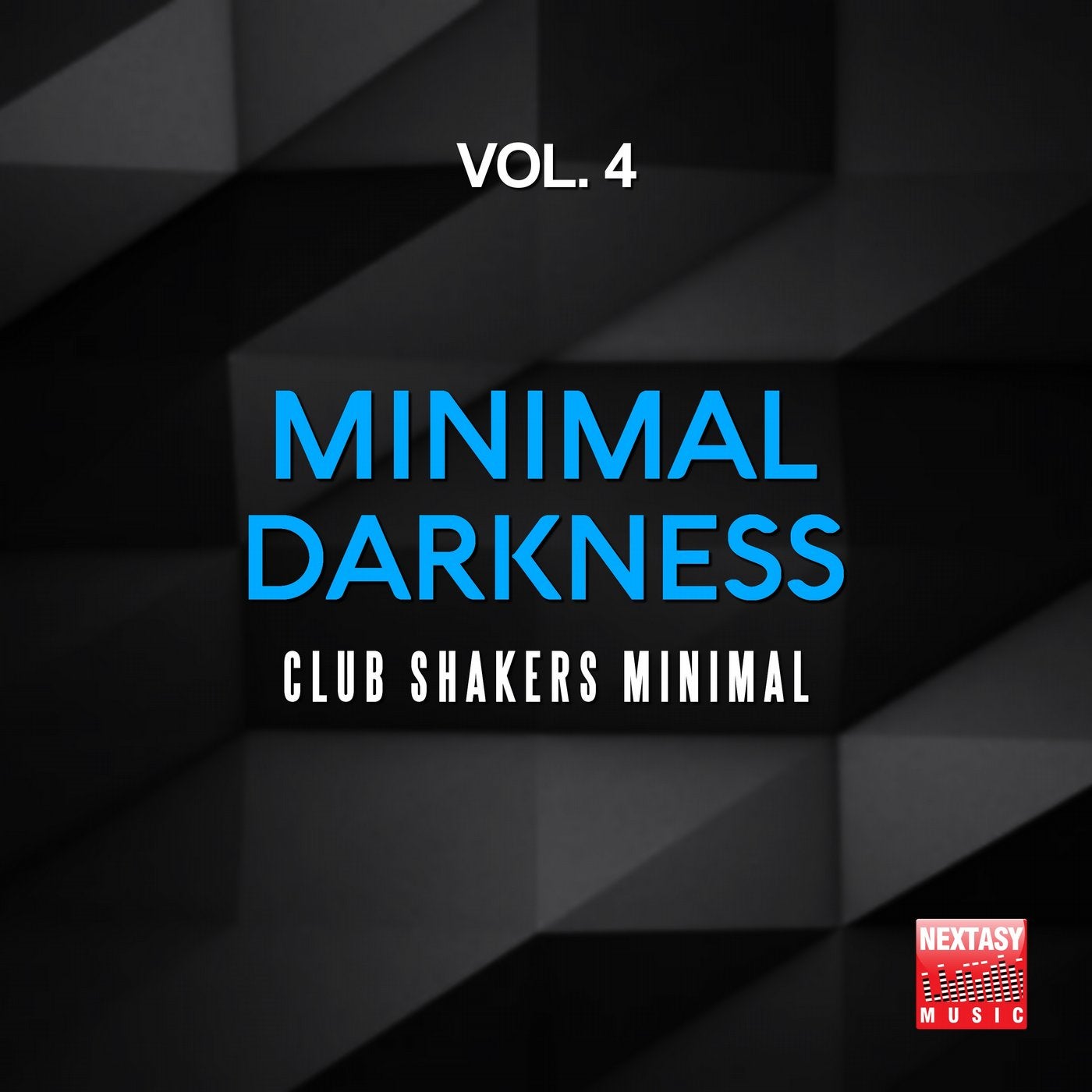 Minimal Darkness, Vol. 4 (Club Shakers Minimal)