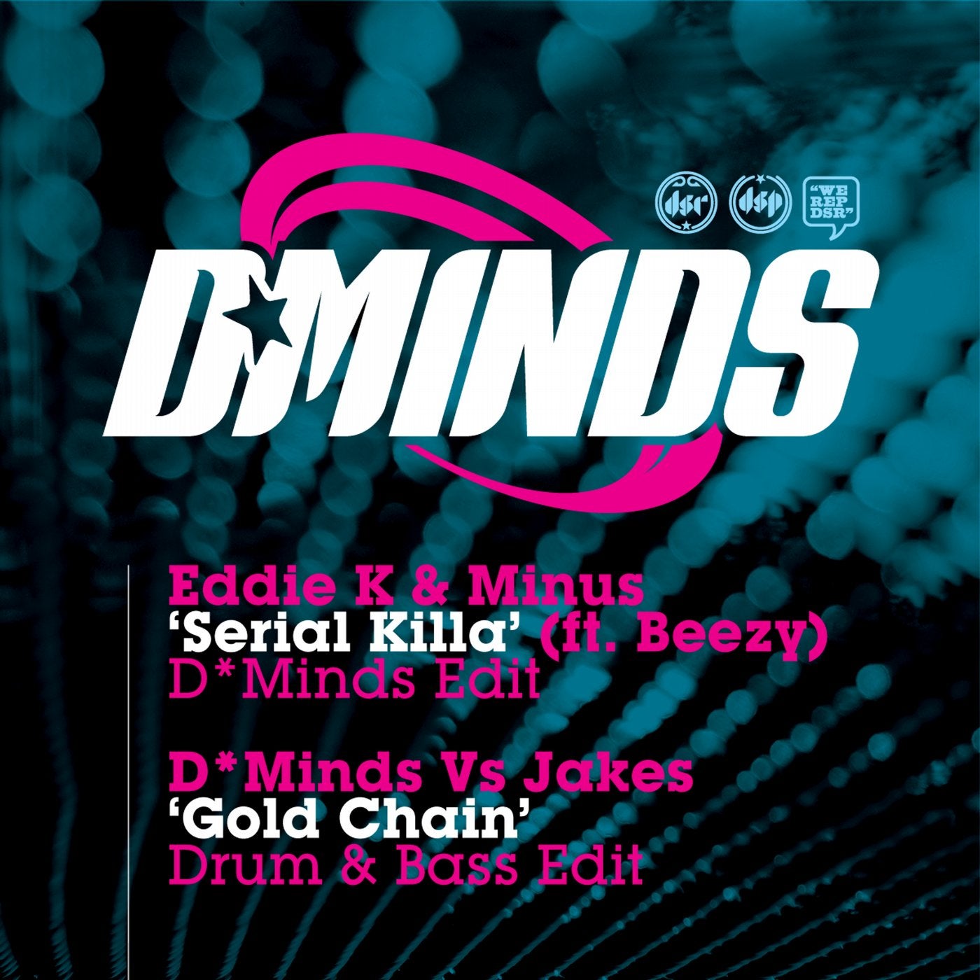 Serial Killer (D*Minds Remix) / Gold Chain (Drum & Bass Edit)