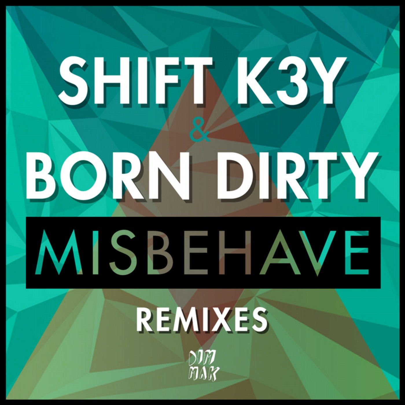 Misbehave Remixes