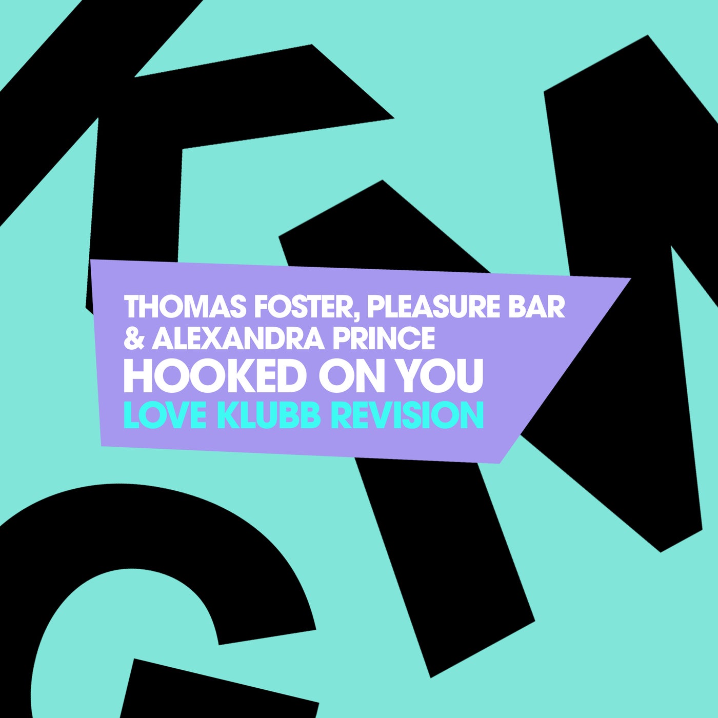Hooked On You (Love Klubb Revision) — Thomas Foster, Pleasure Bar & Alexandra Prince