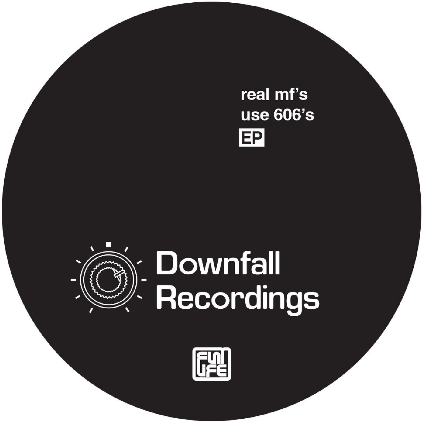 Real mf's use 606's EP