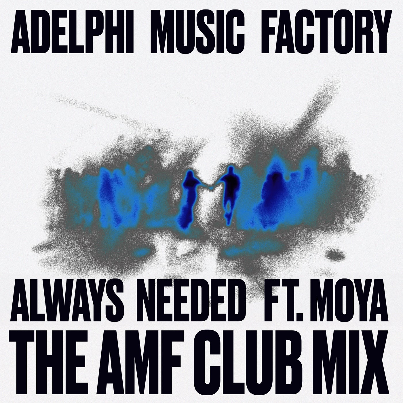 Always Needed (feat. MOYA) [The AMF Club Mix]