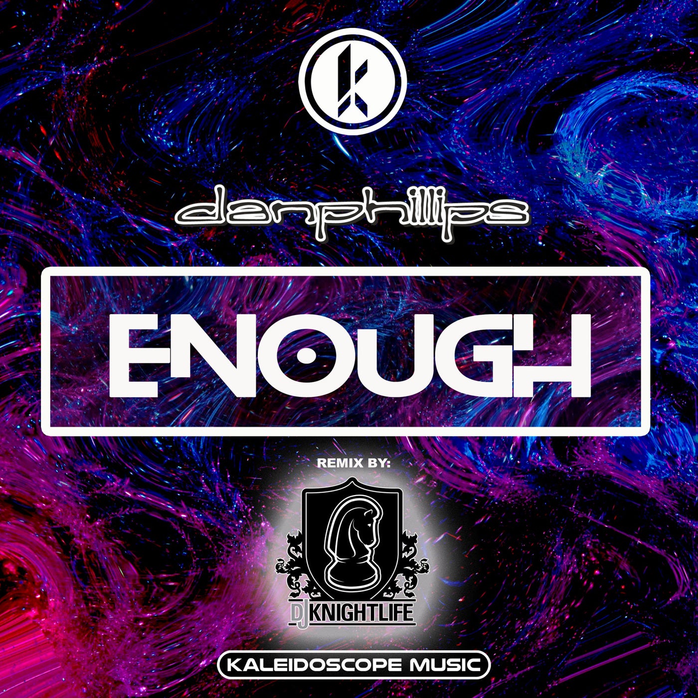 Enough (DJ Knighlife Remix)