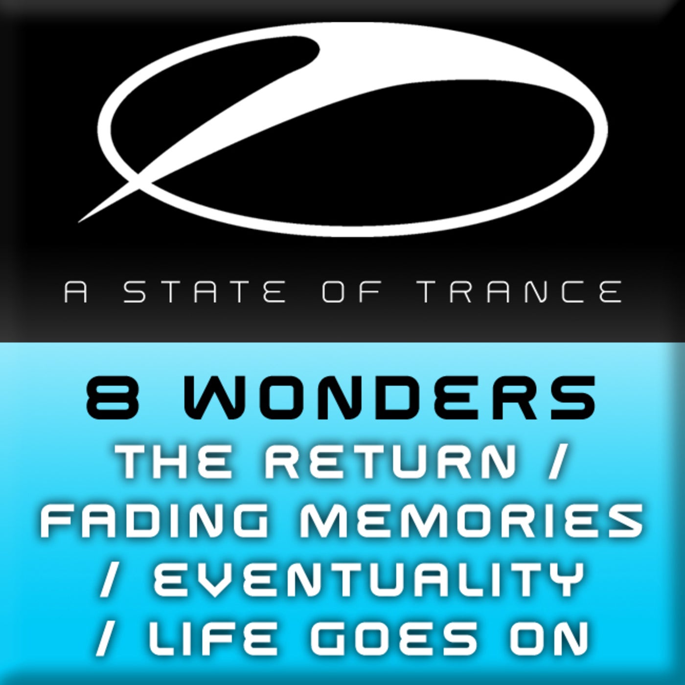 The Return / Fading Memories / Eventuality / Life Goes On