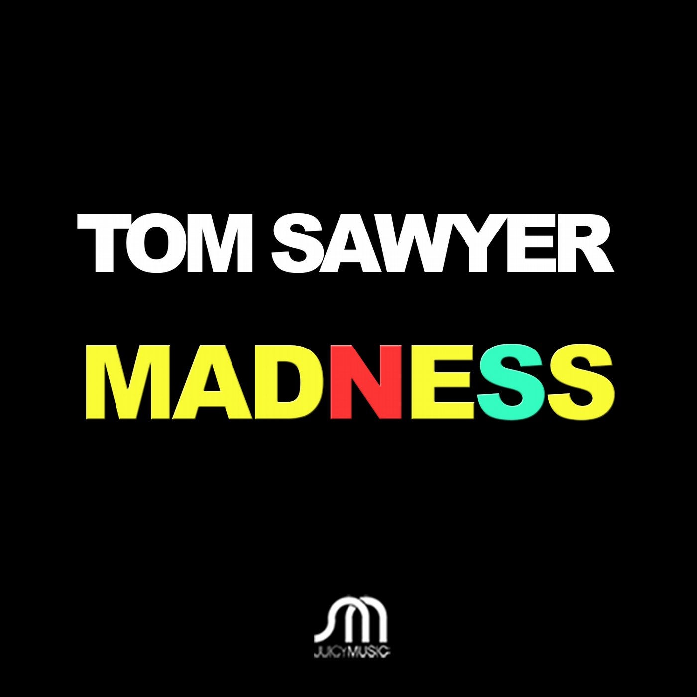 Madness
