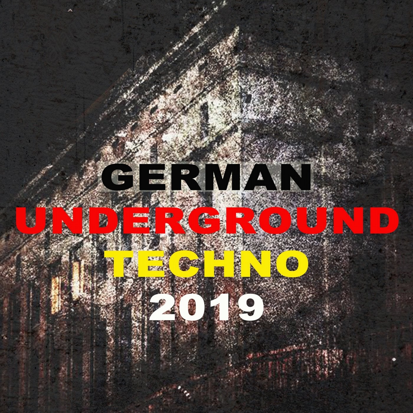 German Underground Techno 2019 (Dark & Hard Techno of Berlin)