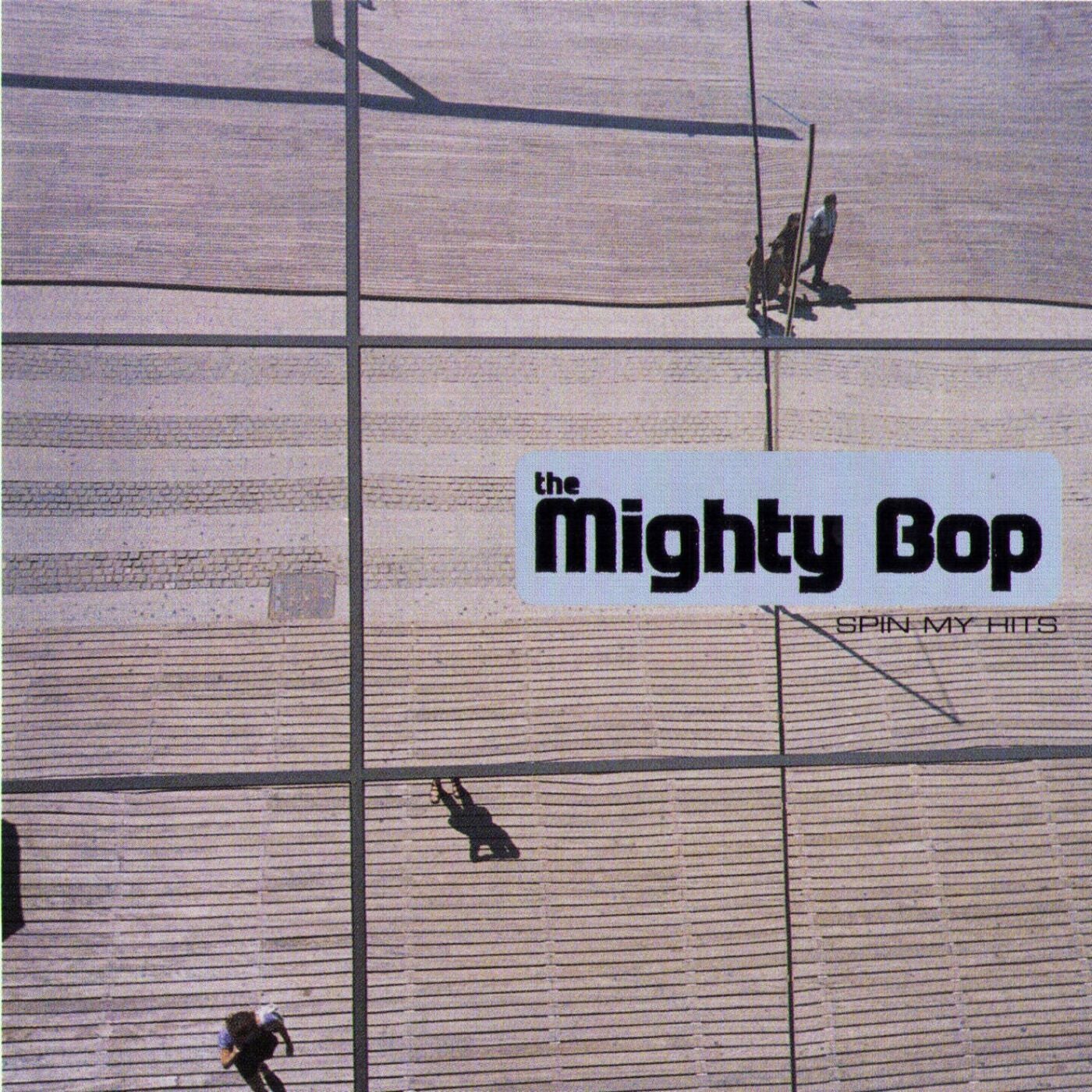 The Mighty Bop – Spin My Hits The Mighty Bop, EJM, Ingrid de Lambre, Louise Vertigo - Spin