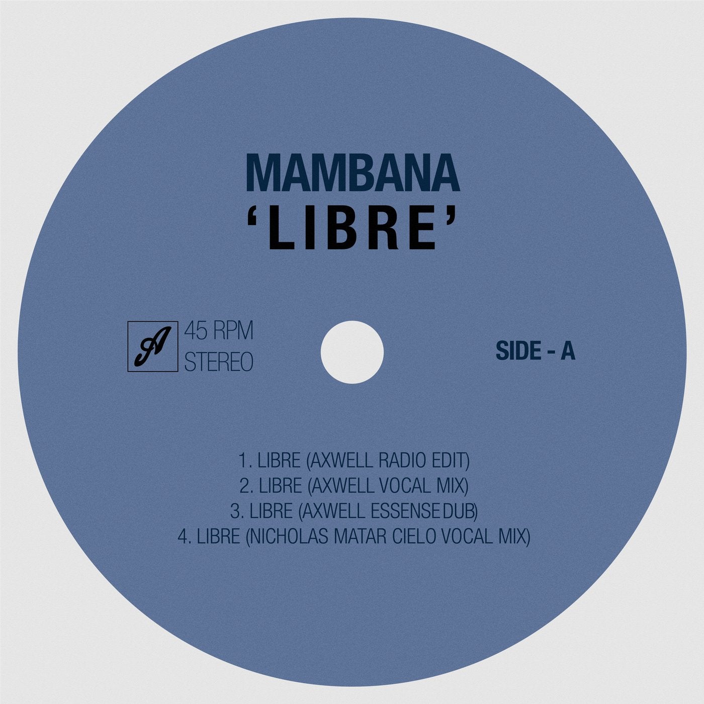Axwell, Mambana - Libre (Axwell Vocal Mix) [Axtone Records 