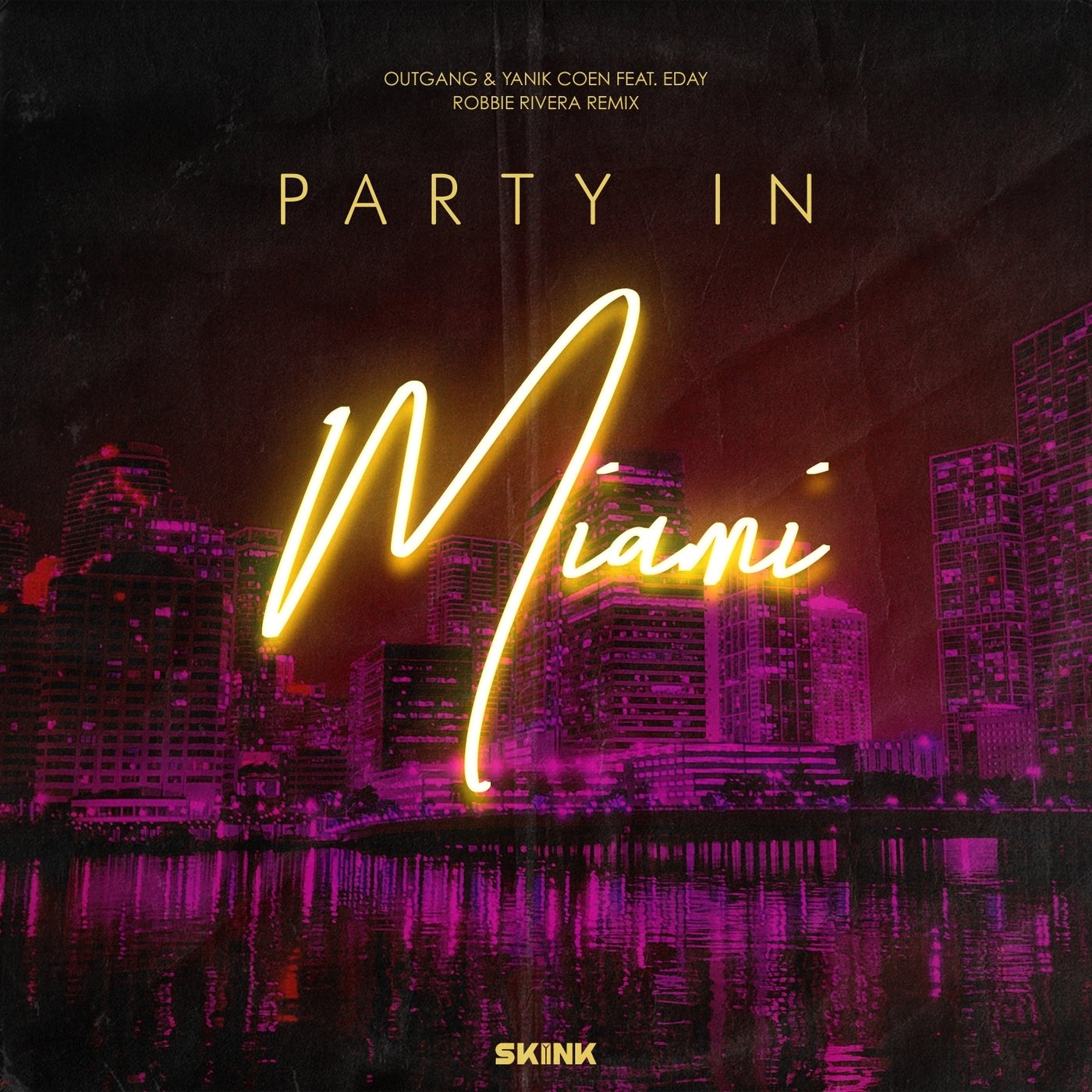 Party In Miami (Robbie Rivera Remix)