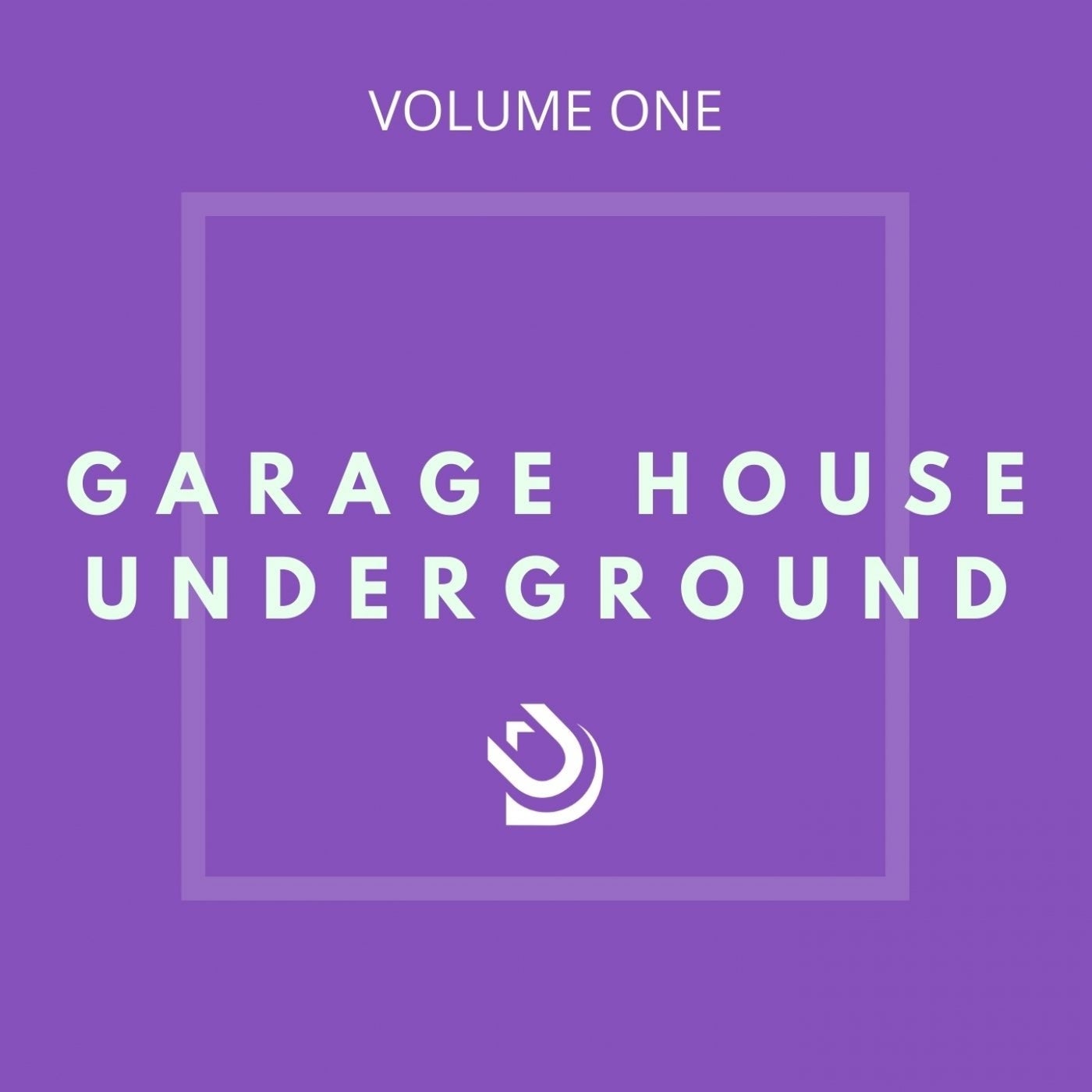 Garage House Underground (Vol. 1)