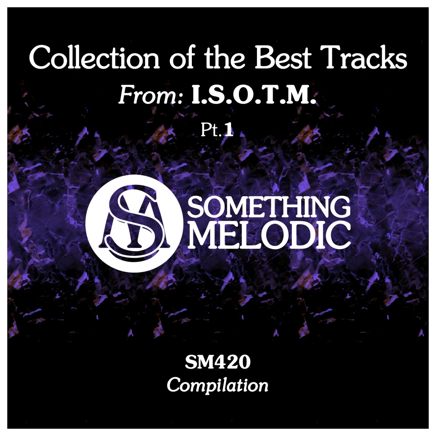 Collection of the Best Tracks From: I.s.o.t.m., Pt. 1