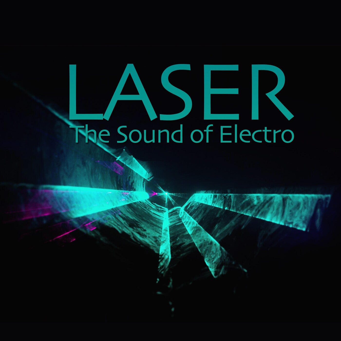Laser (The Sound of Electro)