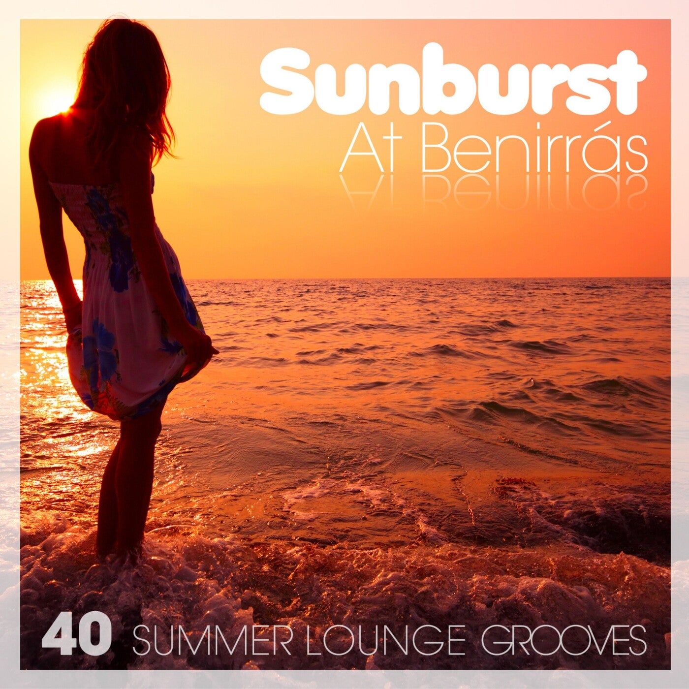 Sunburst at Benirras (40 Summer Lounge Grooves)