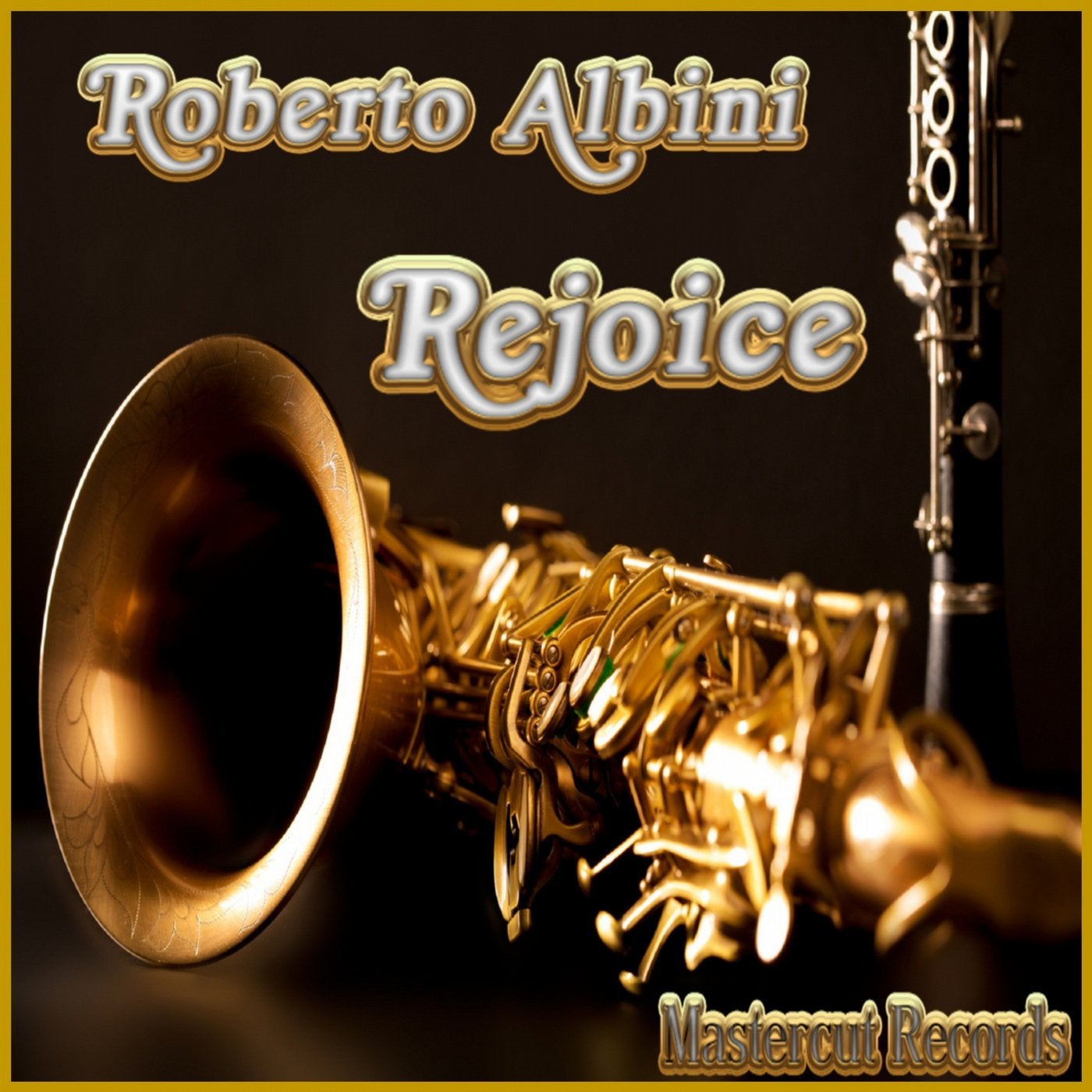 Rejoice (Delirious Sax Mix)