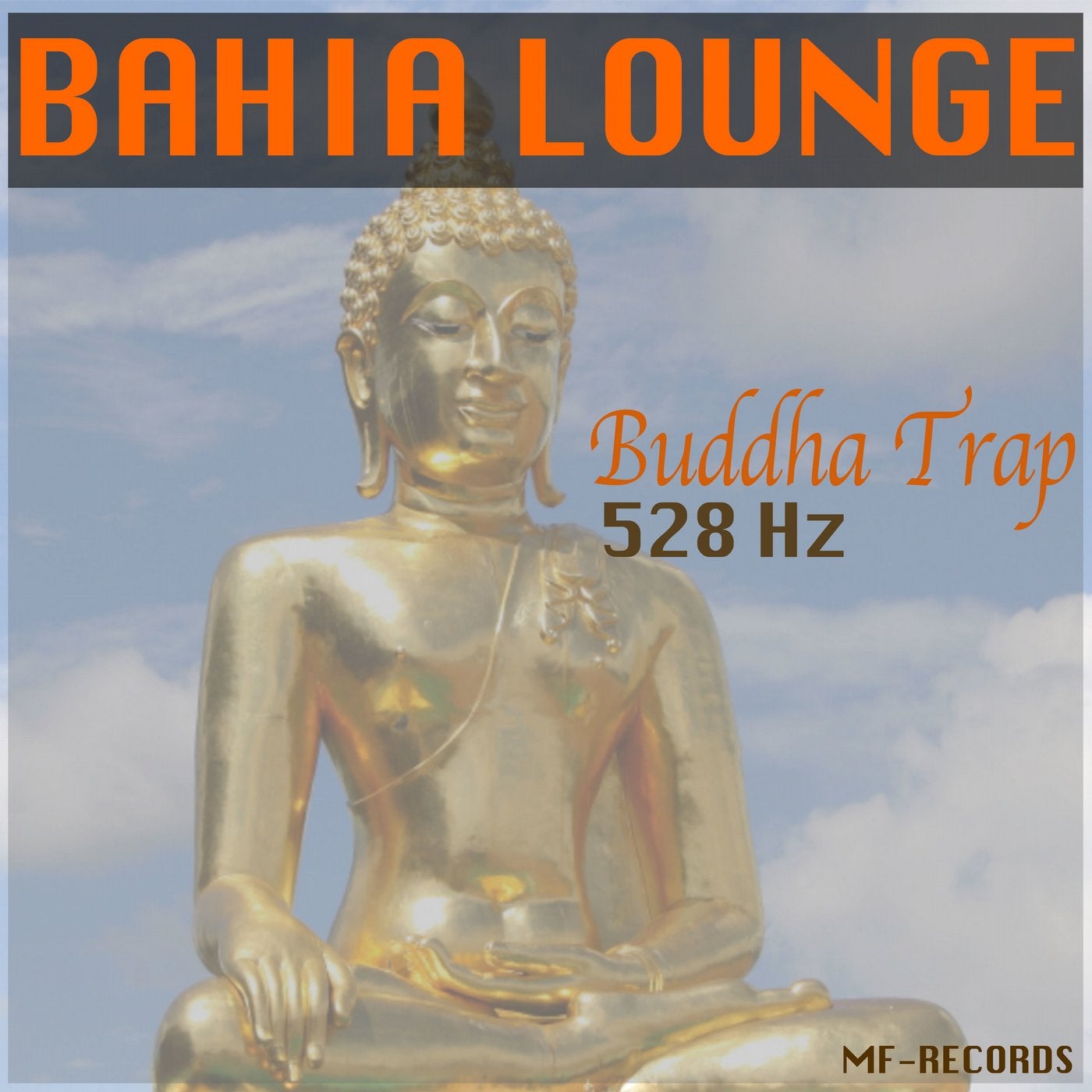 Buddha Trap 528 Hz