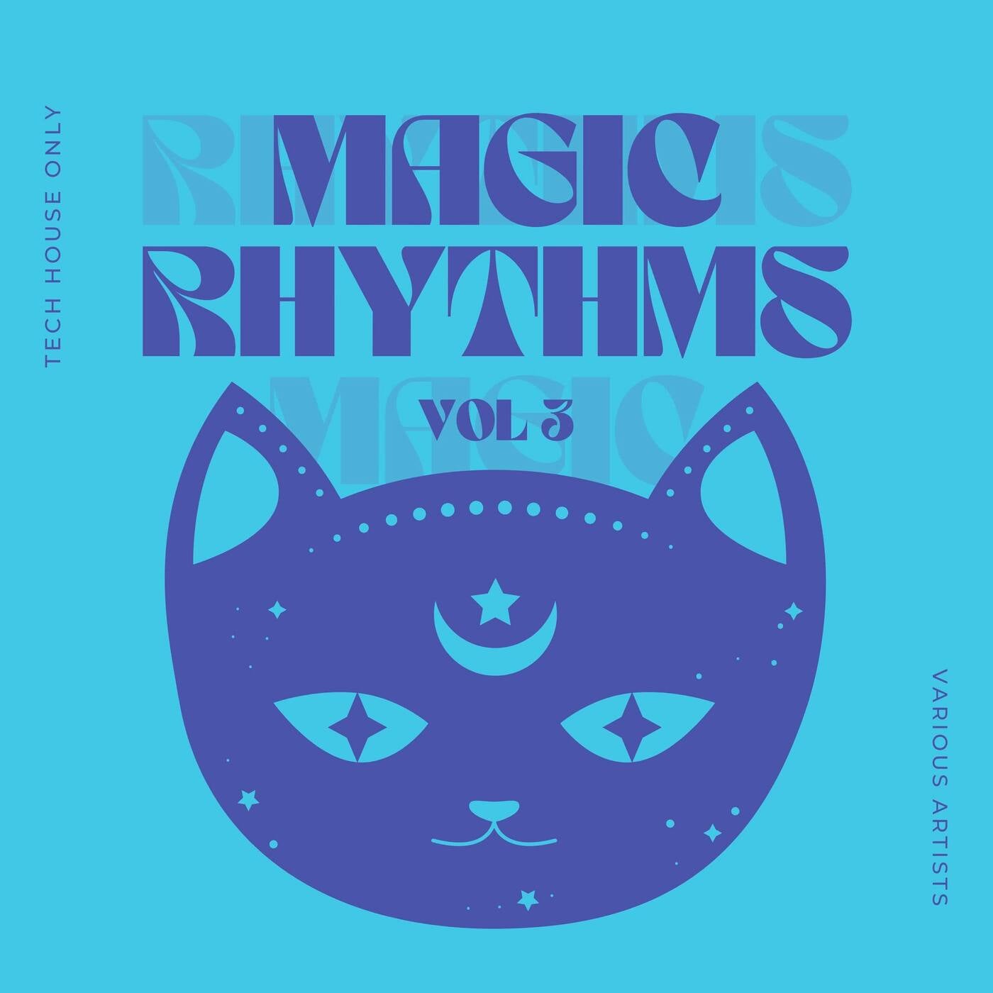 Magic Rhythms (Tech House Only), Vol. 3