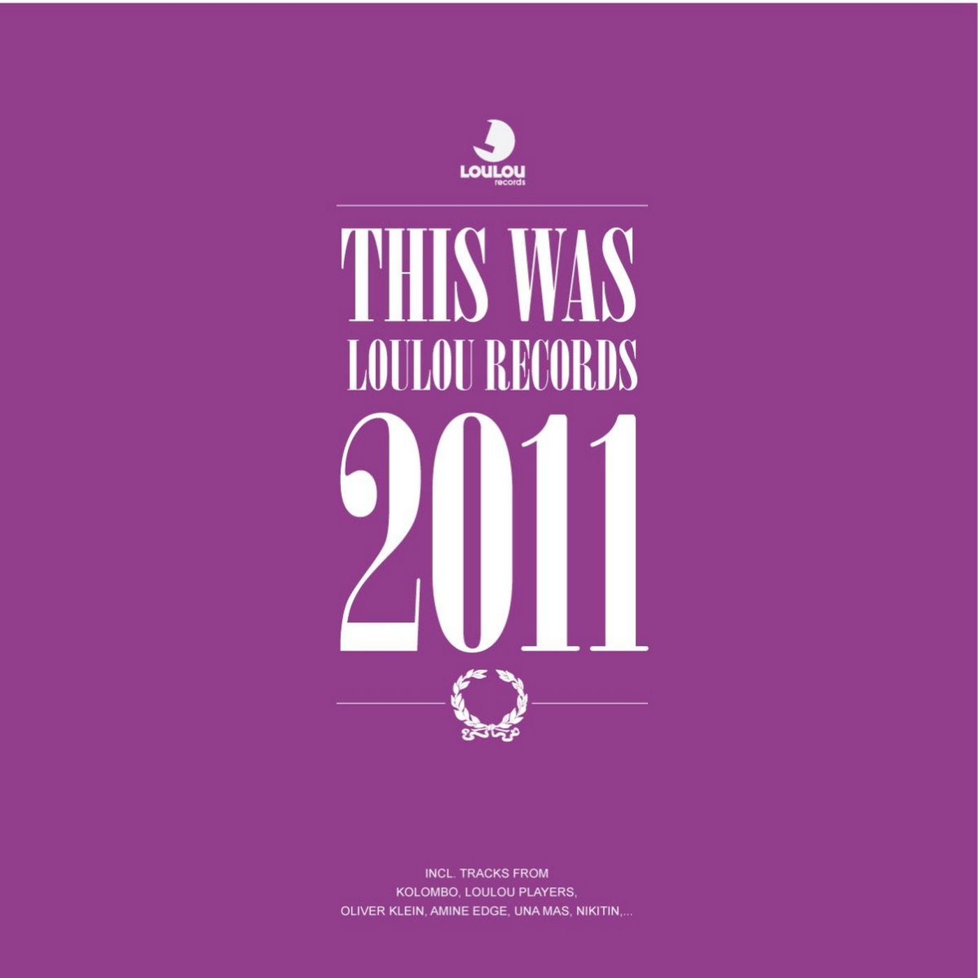 Loulou Players Presents This Was Loulou Records 2011