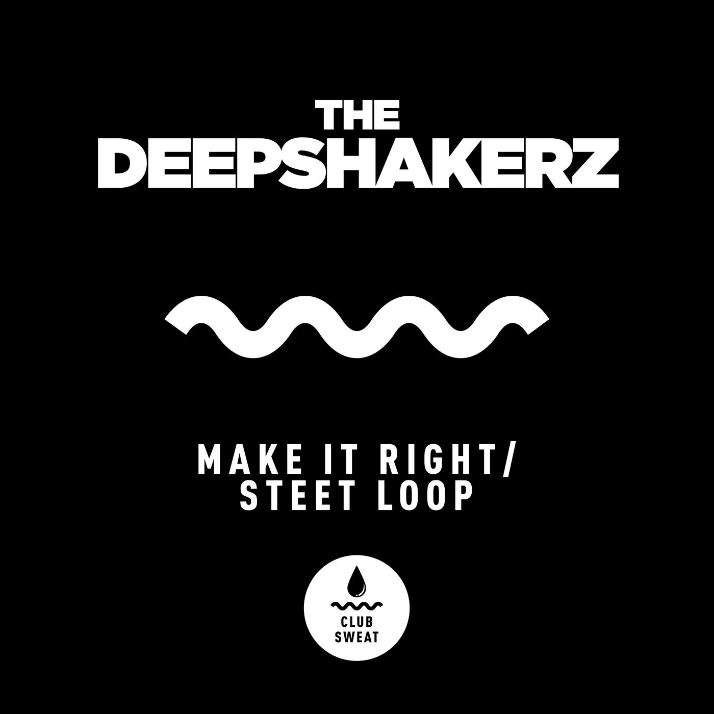 Make It Right / Street Loop