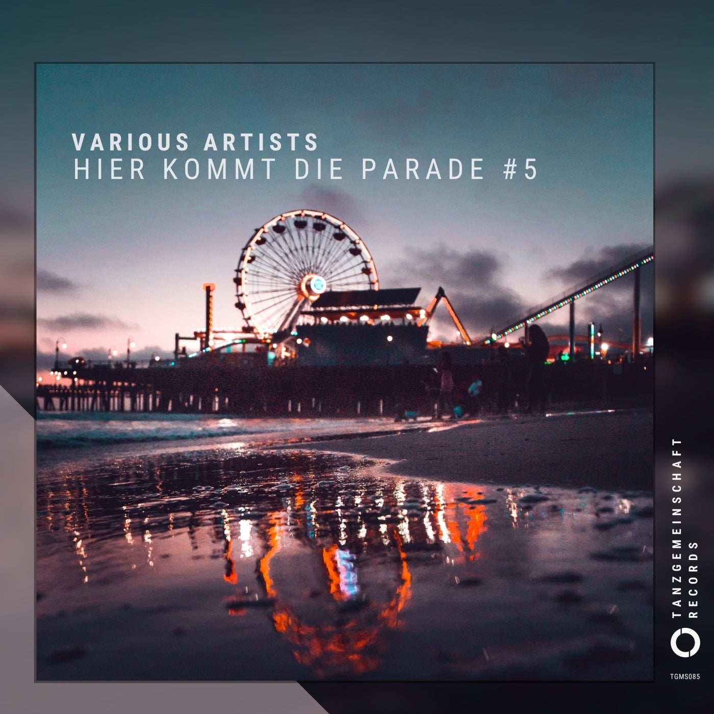 VA – Hier Kommt Die Parade #5 TGMS085 VA – Hier Kommt Die Parade #5 TGMS085