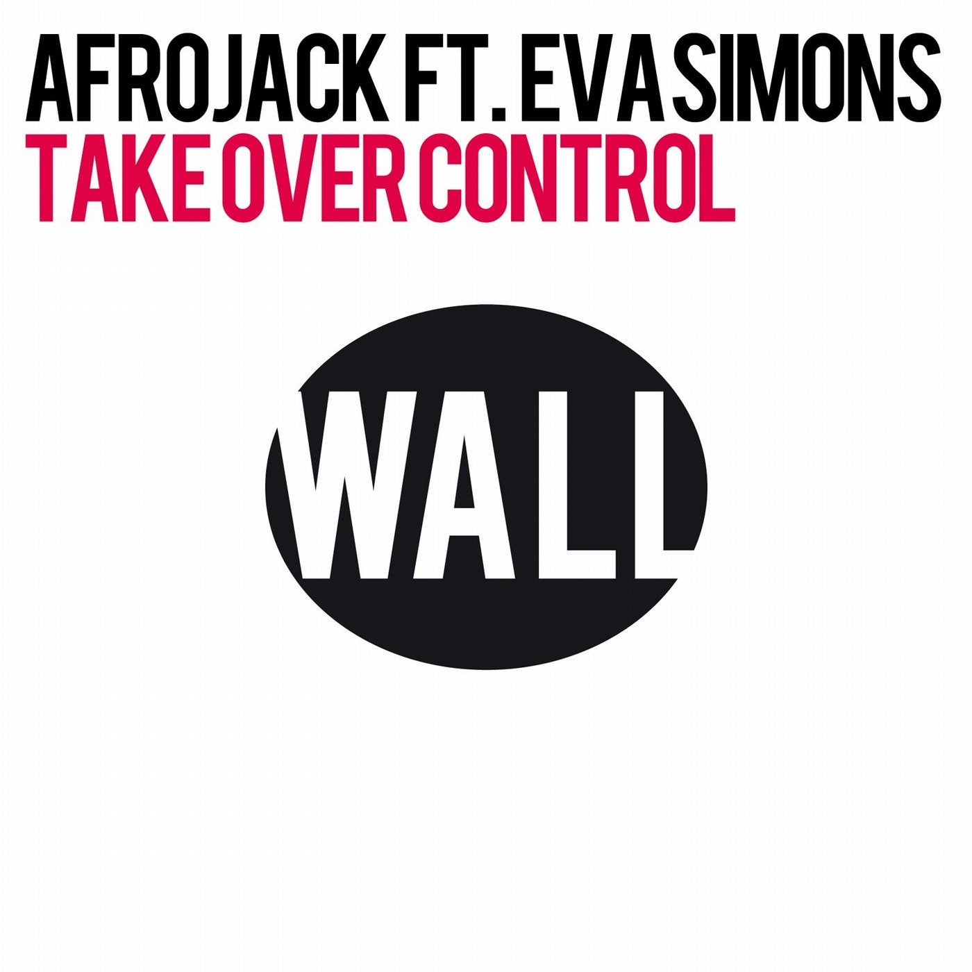 Take Over Control (feat. Eva Simons) [Remixes]