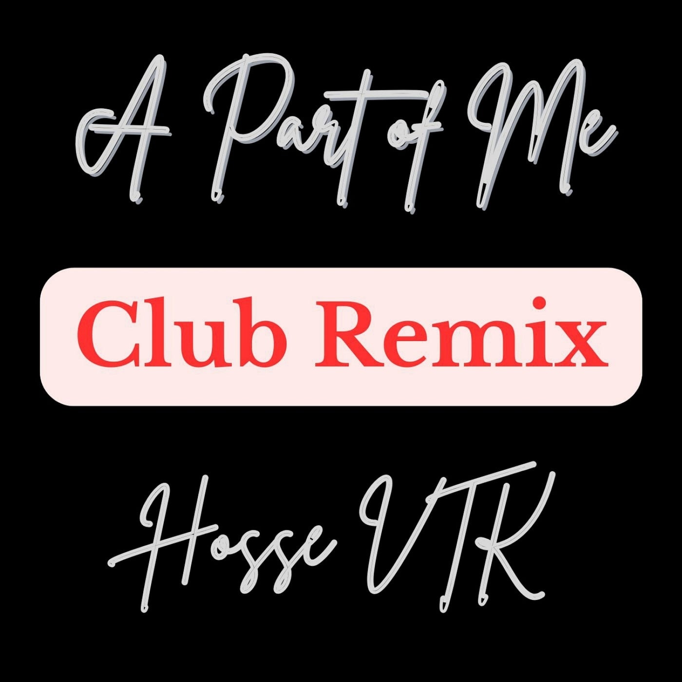 A Part of Me (Club Remix)