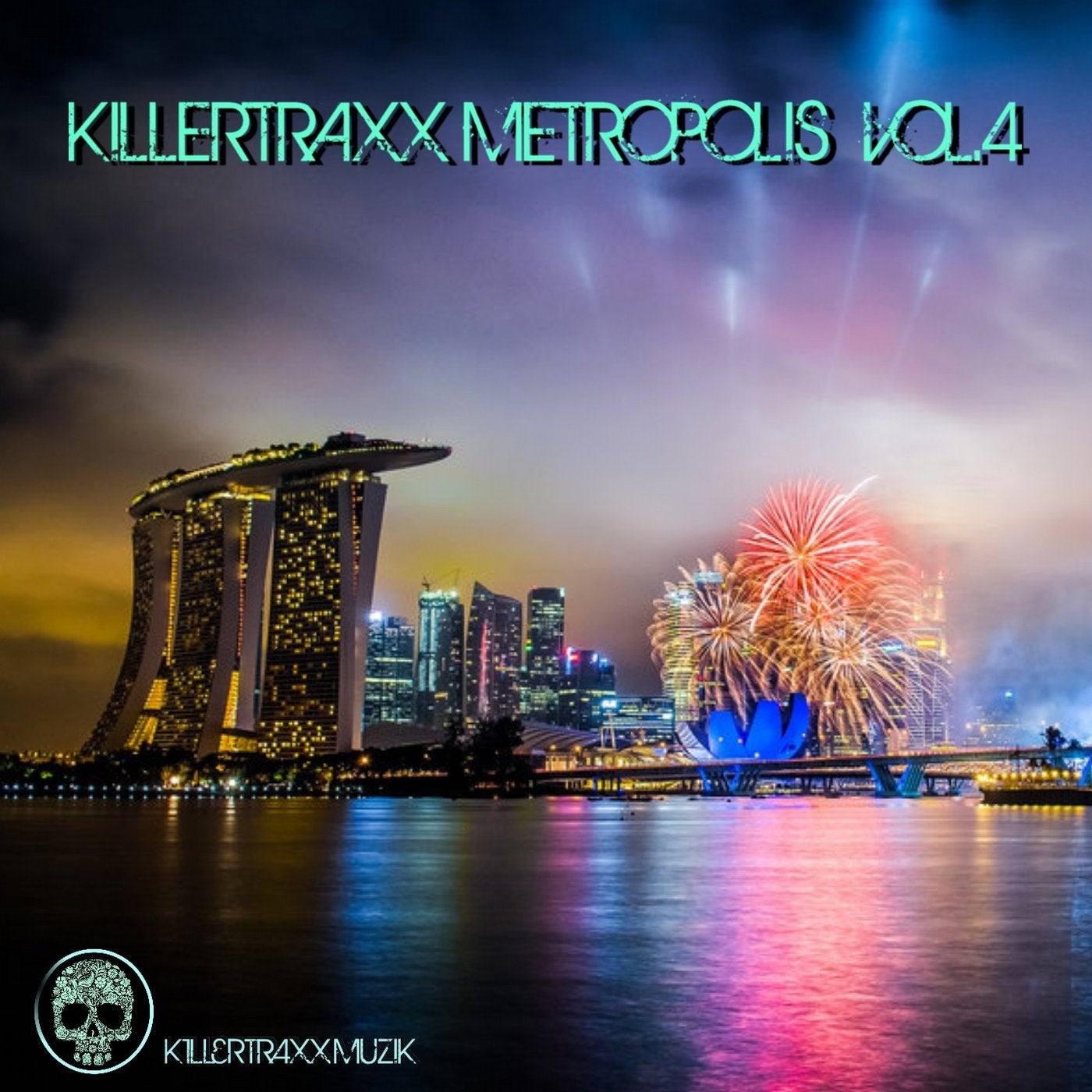 Killertraxx Metropolis, Vol. 4