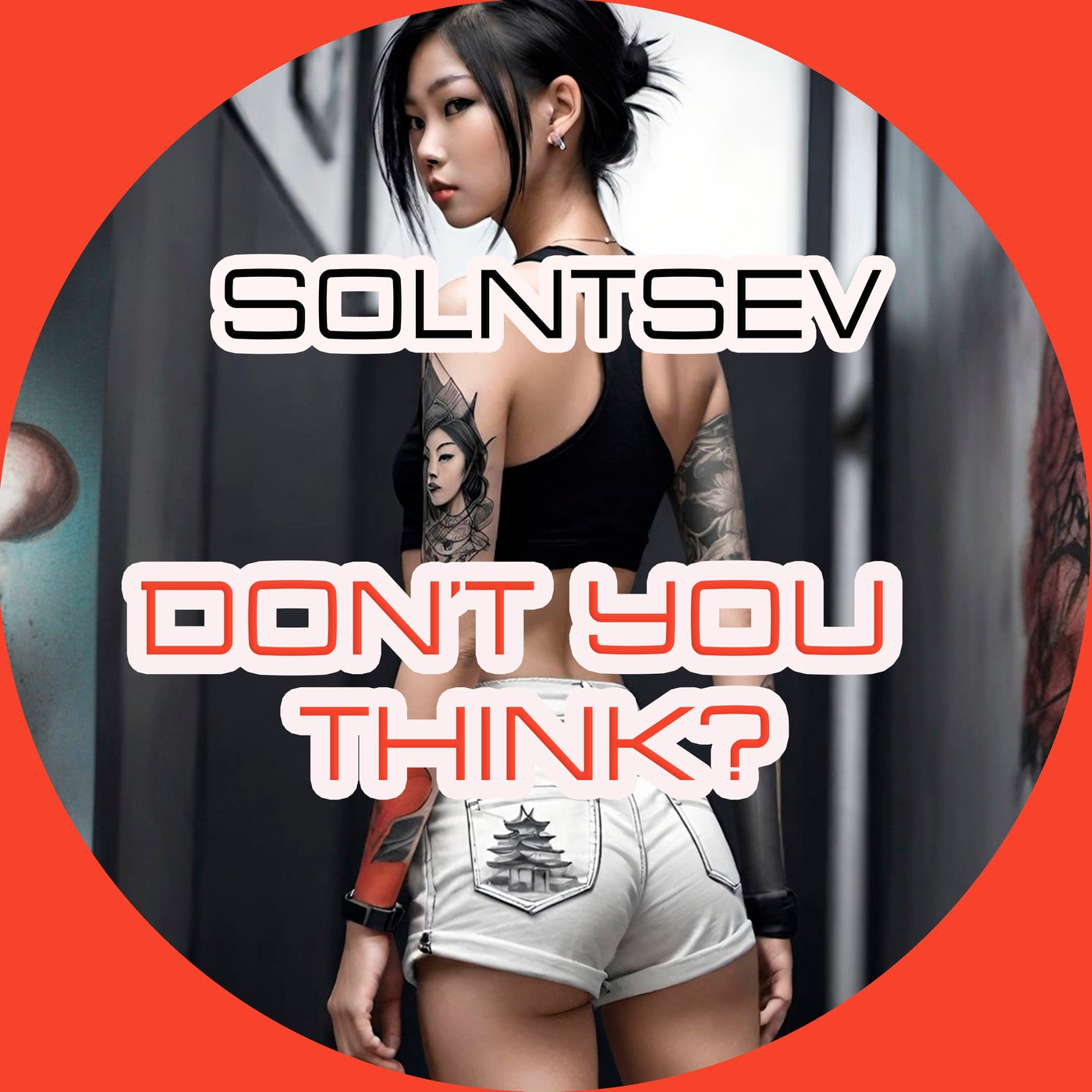 Don't You Think?