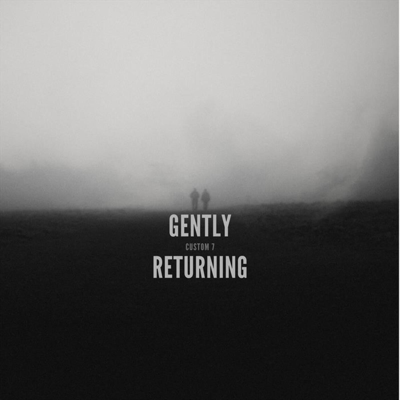 Gently Returning