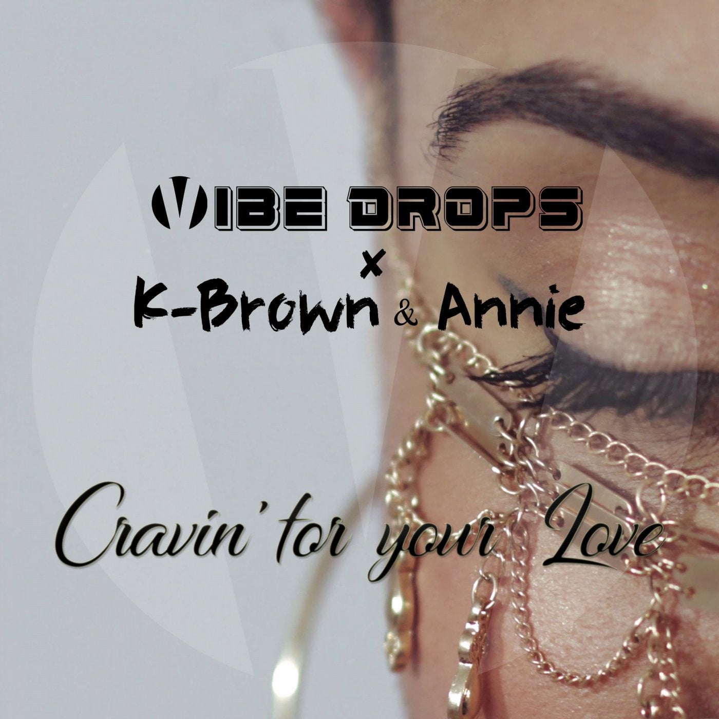 Cravin' For Your Love (feat. K-Brown & Annie)