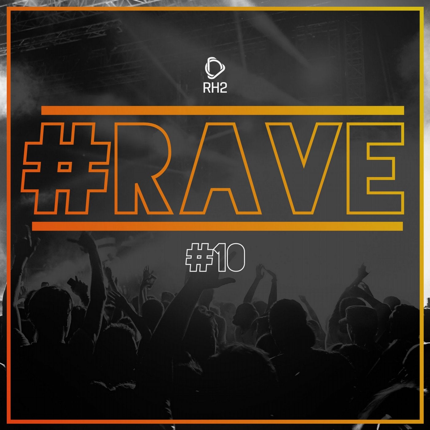 #rave #10