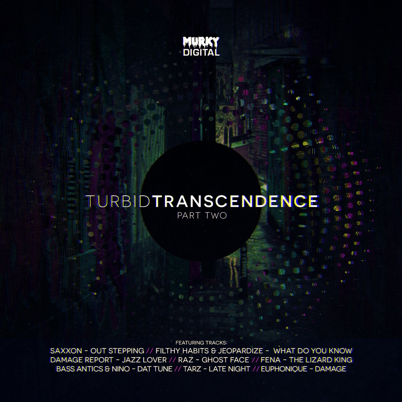 Turbid Transcendence (Part Two)