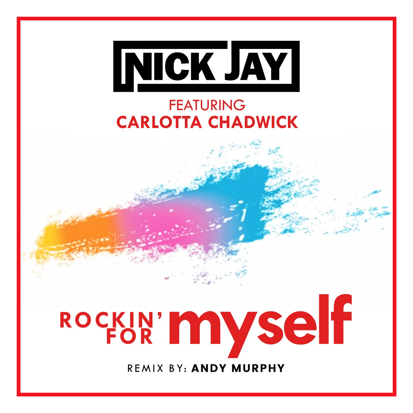 Rockin' for Myself (feat. Carlotta Chadwick) [Andy Murphy Remix]