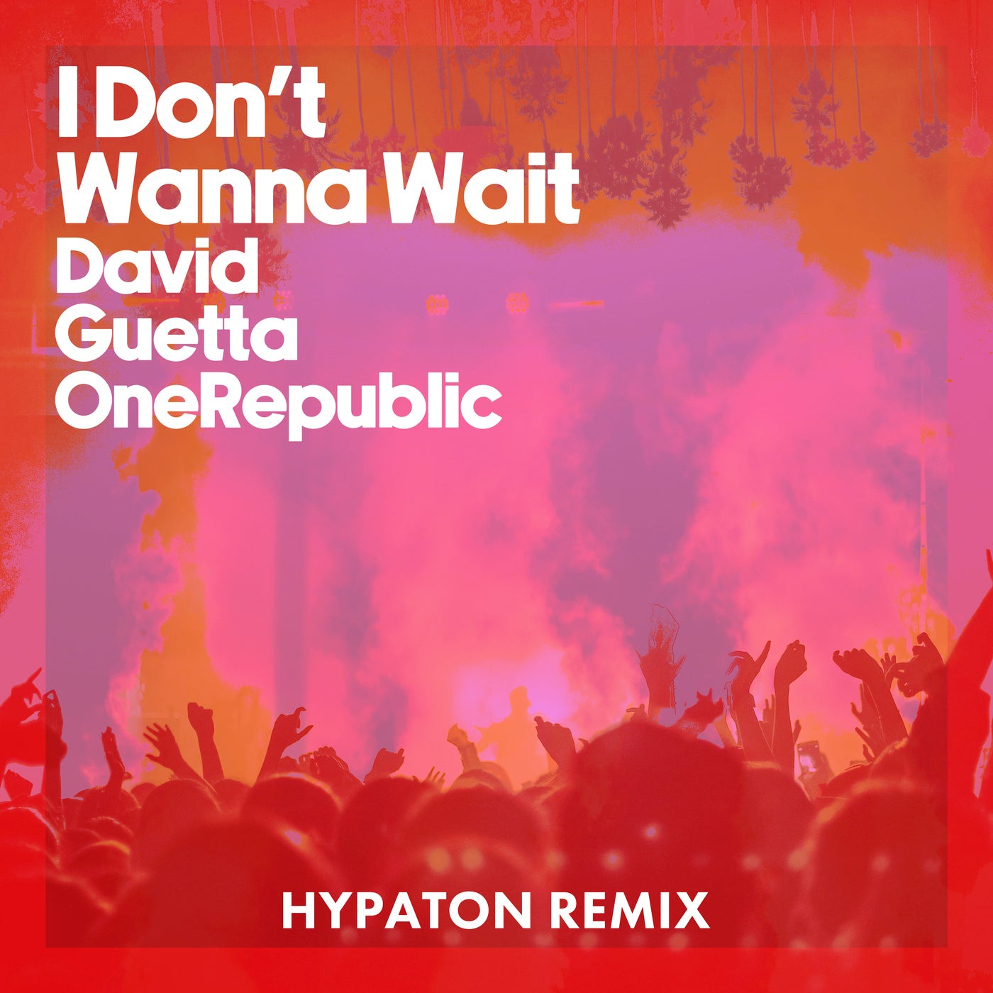 I Don't Wanna Wait (Hypaton Remix) [Extended]