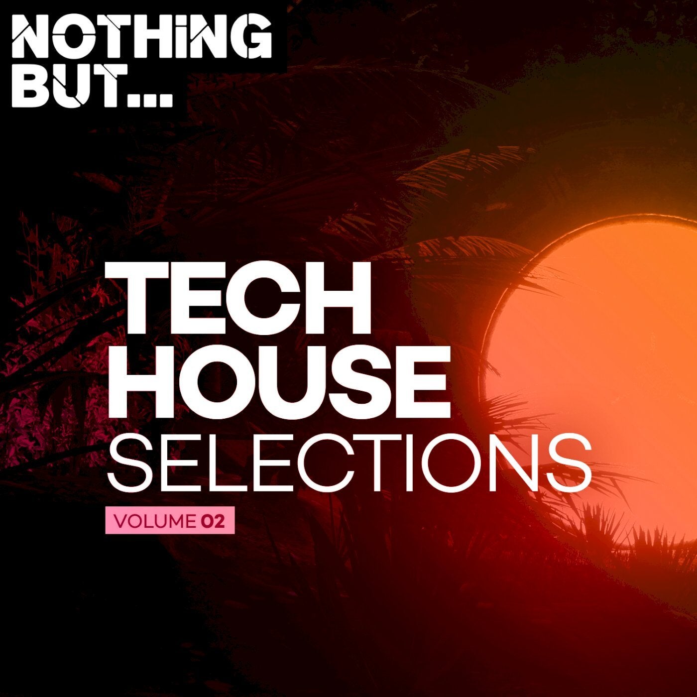 Nothing But... Tech House Selections, Vol. 02