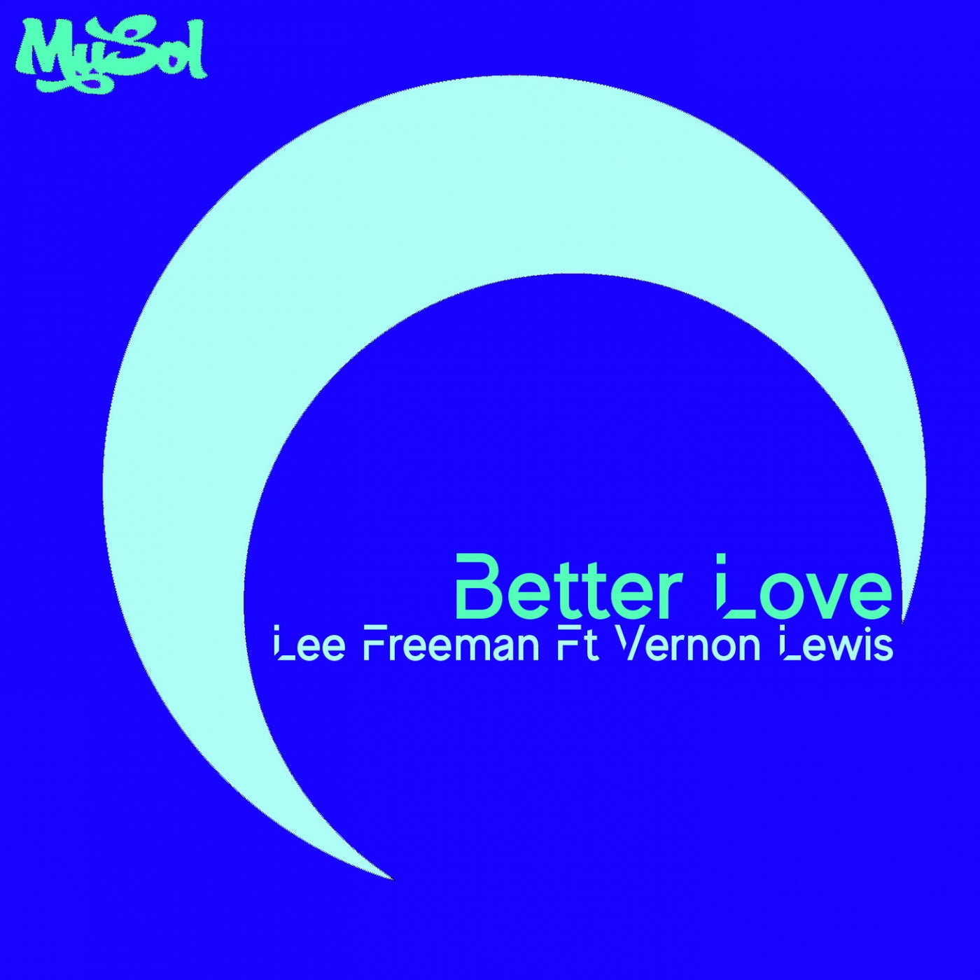 Better Love (feat. Vernon Lewis)