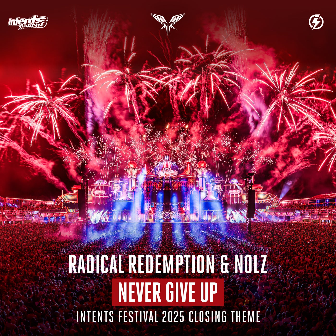 Never Give Up (Intents Festival 2025 Closing Theme)