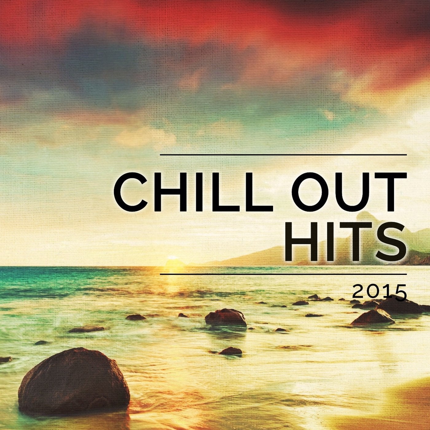 Chill out Hits - 2015, Vol. 1 (Wonderful Relaxing & Lay Back Tunes)