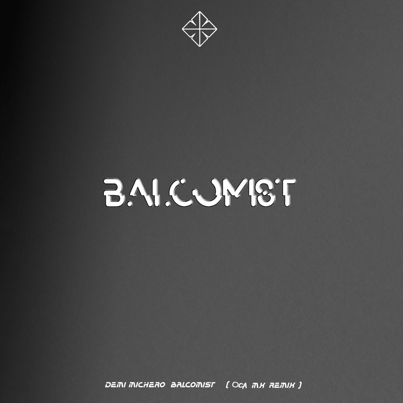 Balcomist (Oca MX Remix)