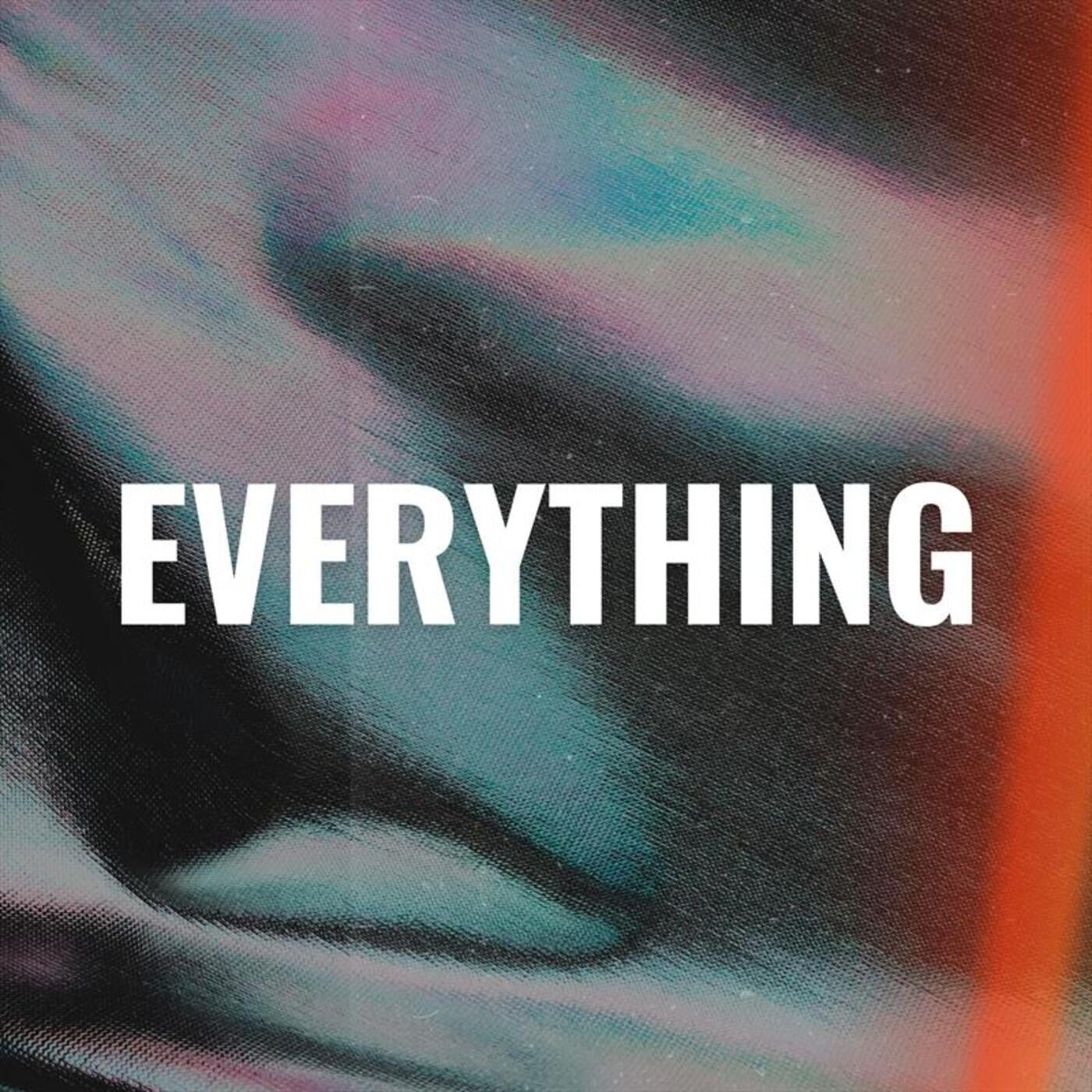 Everything